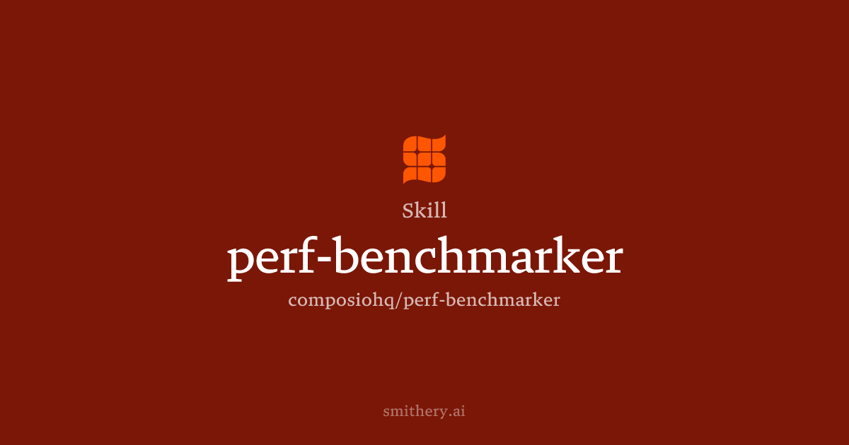 perf-benchmarker - Skill | Smithery