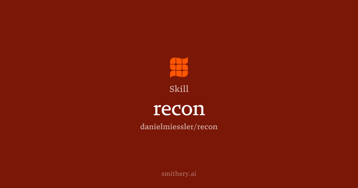 recon - Skill | Smithery