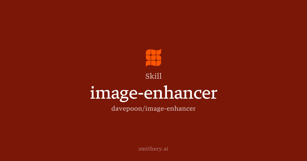 image-enhancer - Skill | Smithery