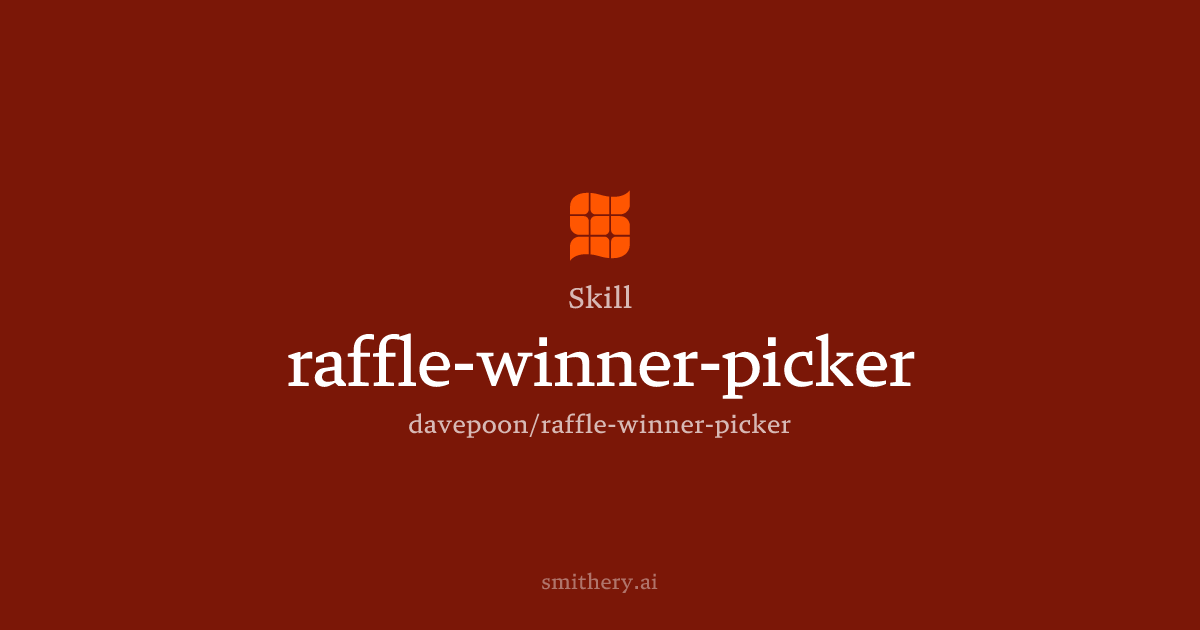 raffle-winner-picker - Skill | Smithery