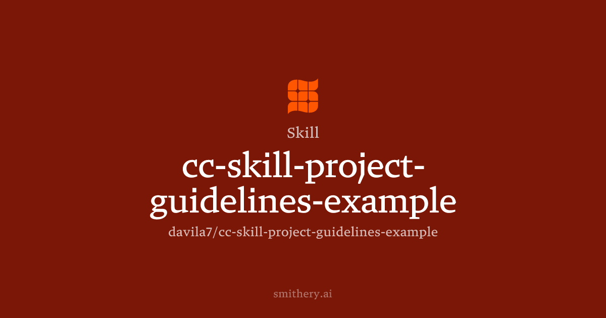 cc-skill-project-guidelines-example - Skill | Smithery