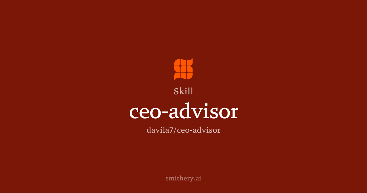 ceo-advisor - Skill | Smithery
