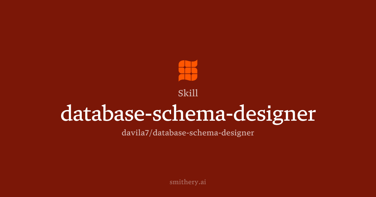 database-schema-designer - Skill | Smithery