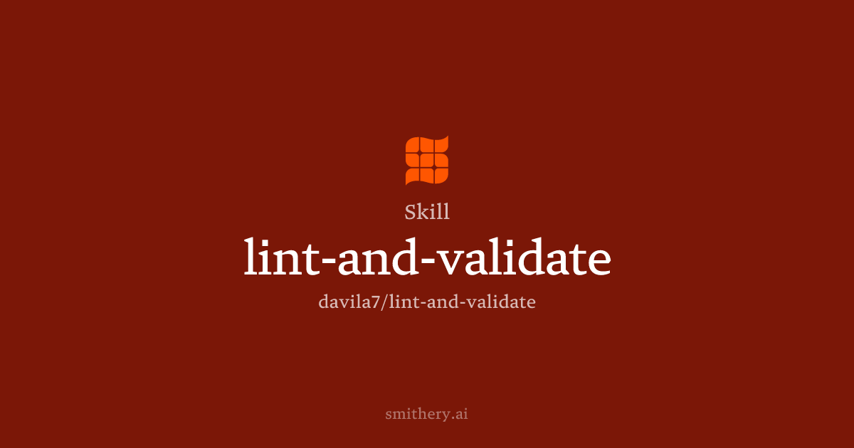 lint-and-validate - Skill | Smithery