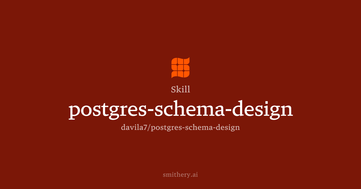 postgres-schema-design - Skill | Smithery