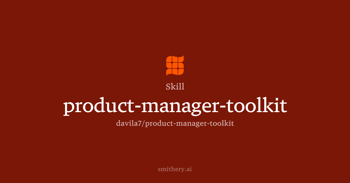 product-manager-toolkit - Skill | Smithery