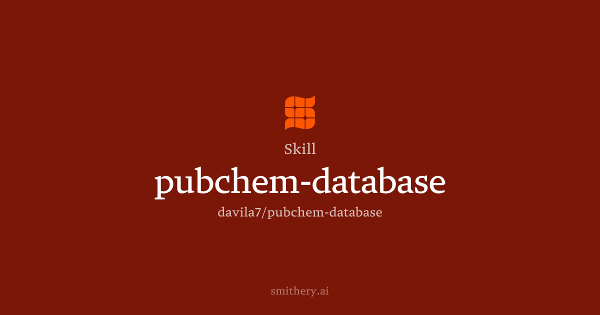 pubchem-database - Skill | Smithery