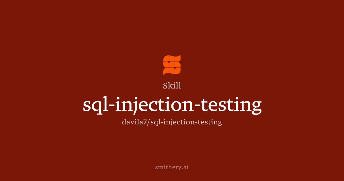 sql-injection-testing - Skill | Smithery