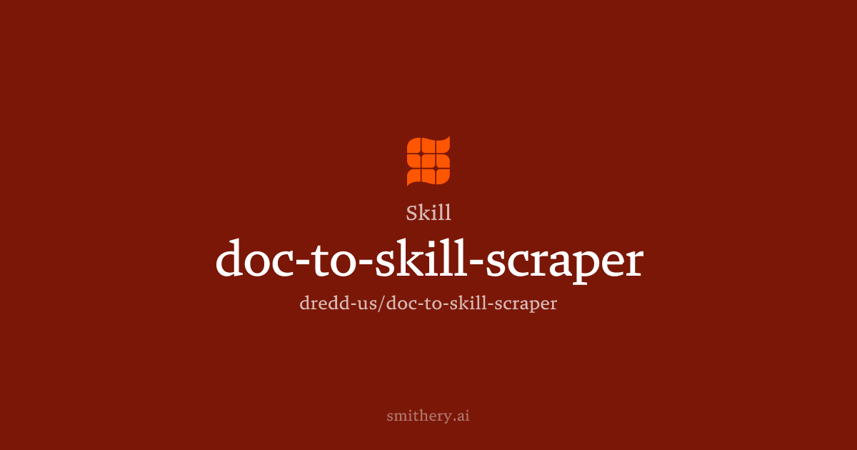 doc-to-skill-scraper - Skill | Smithery