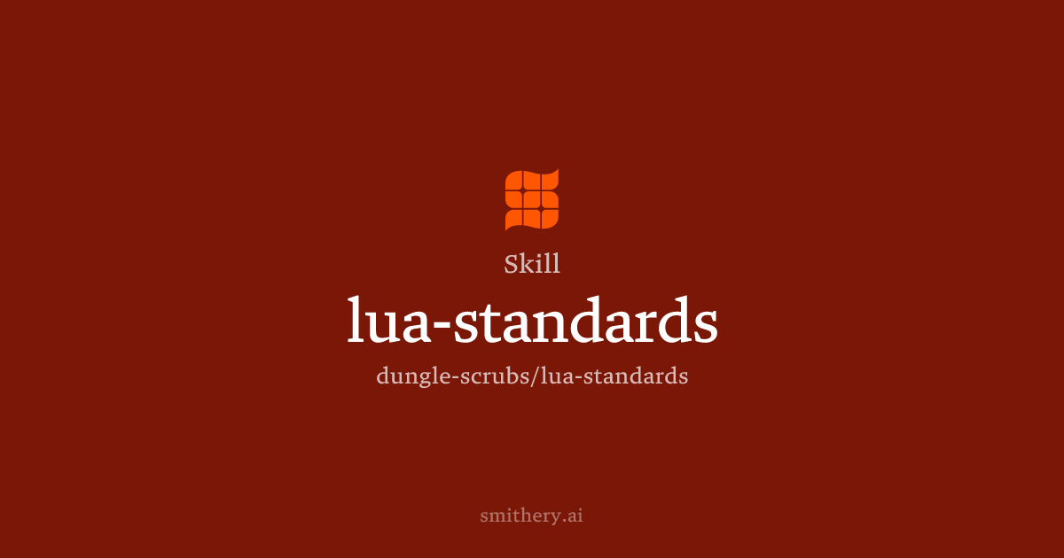 lua-standards - Skill | Smithery