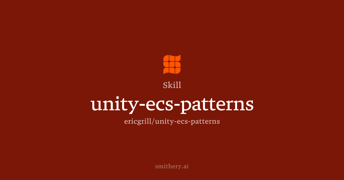 unity-ecs-patterns - Skill | Smithery