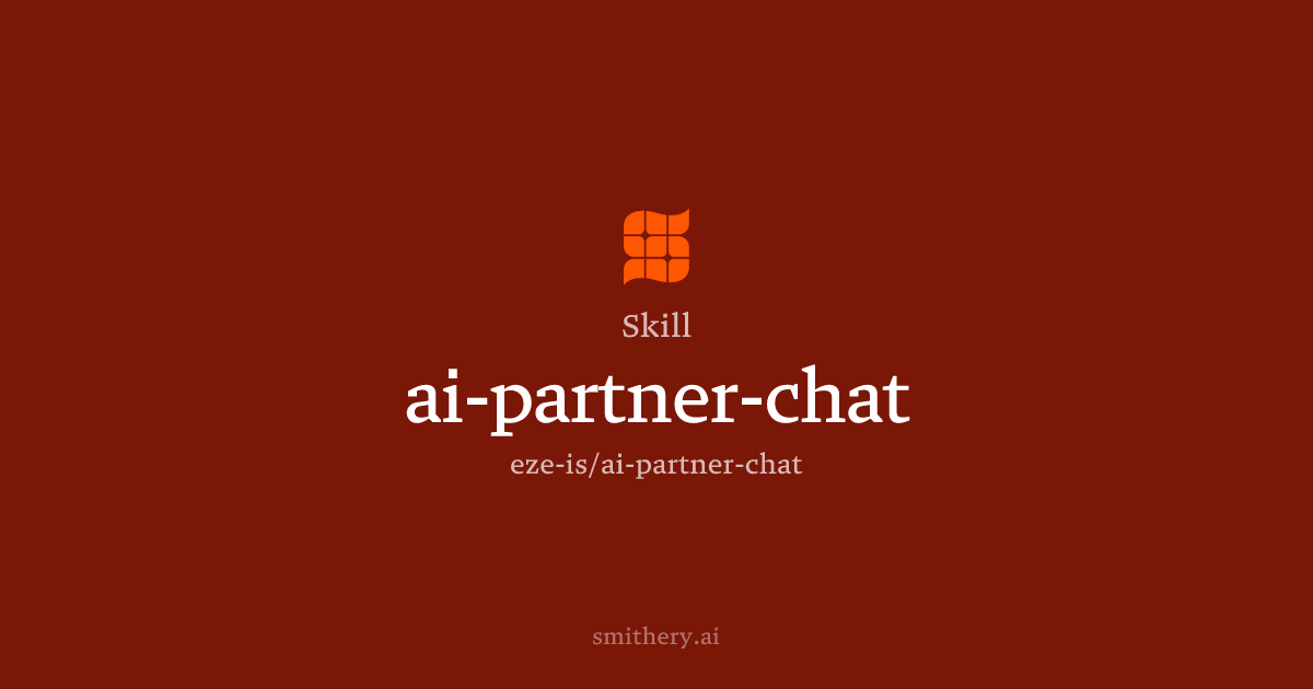 ai-partner-chat - Skill | Smithery