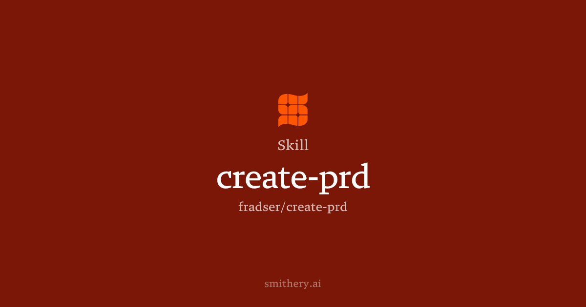 create-prd - Skill | Smithery