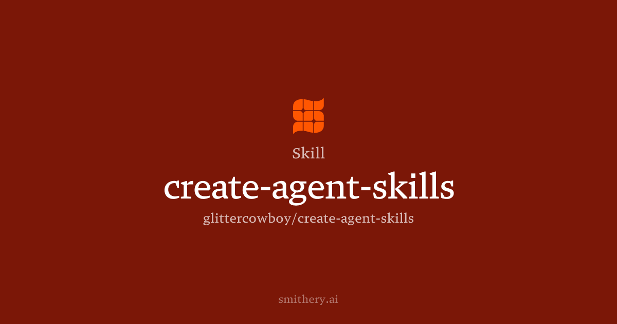 create-agent-skills - Skill | Smithery