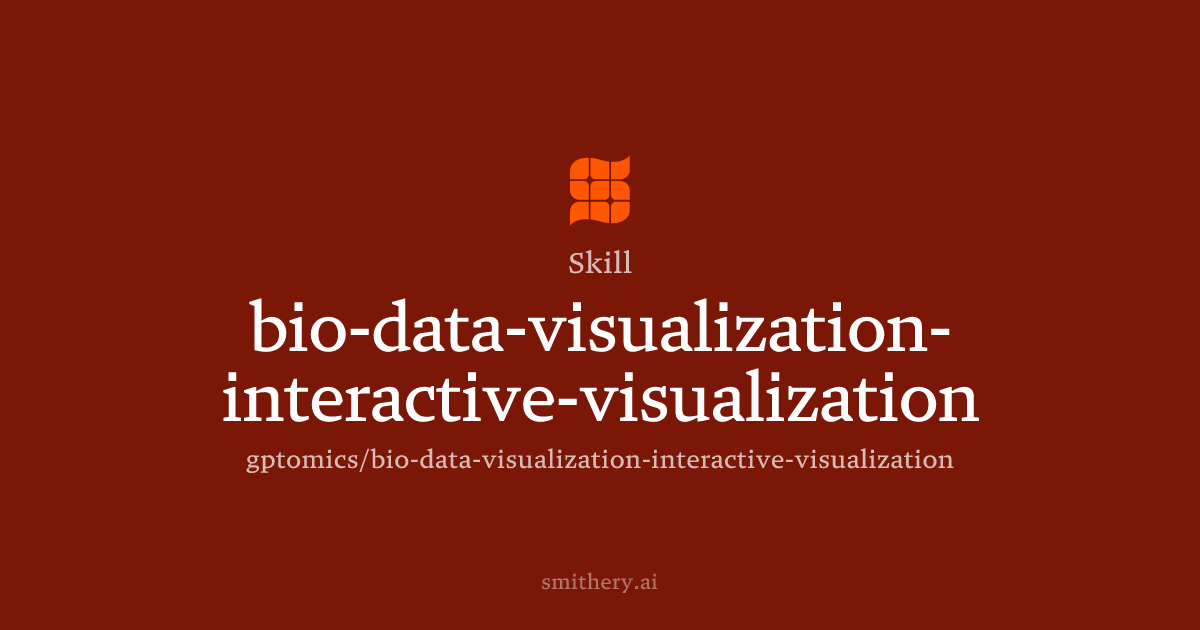 bio-data-visualization-interactive-visualization - Skill | Smithery
