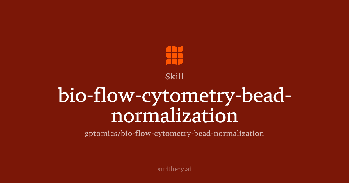 bio-flow-cytometry-bead-normalization - Skill | Smithery