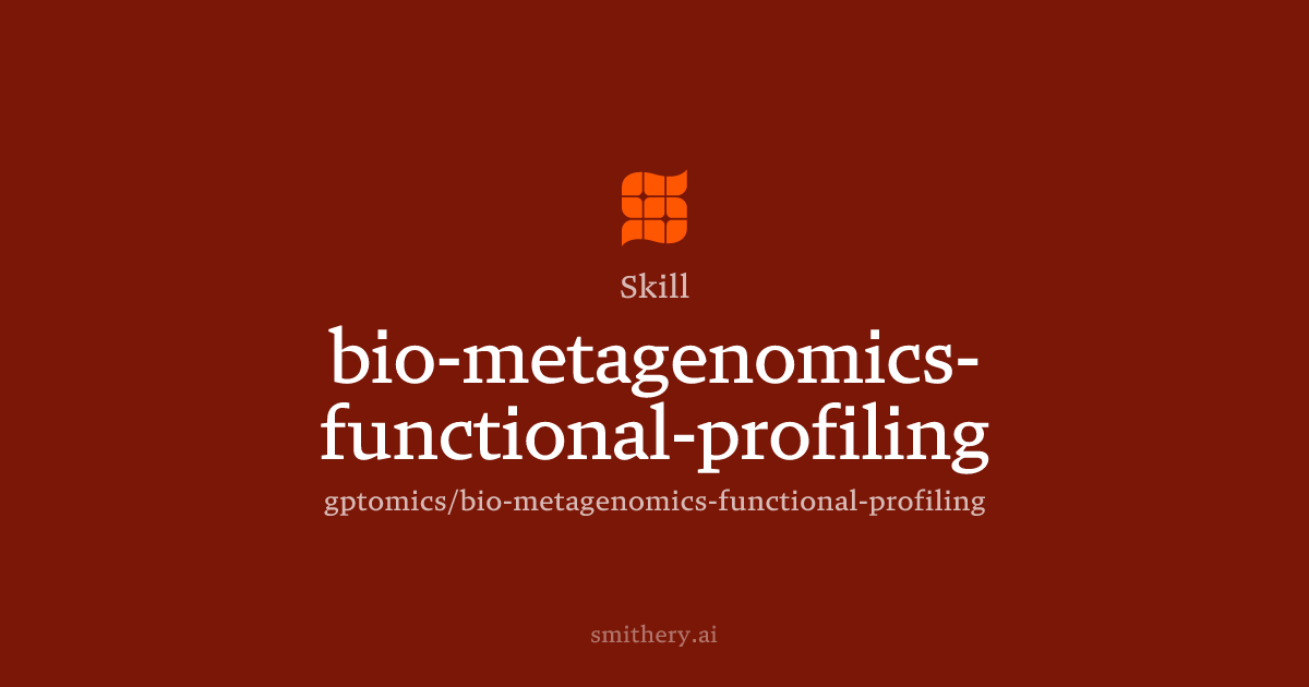 bio-metagenomics-functional-profiling - Skill | Smithery