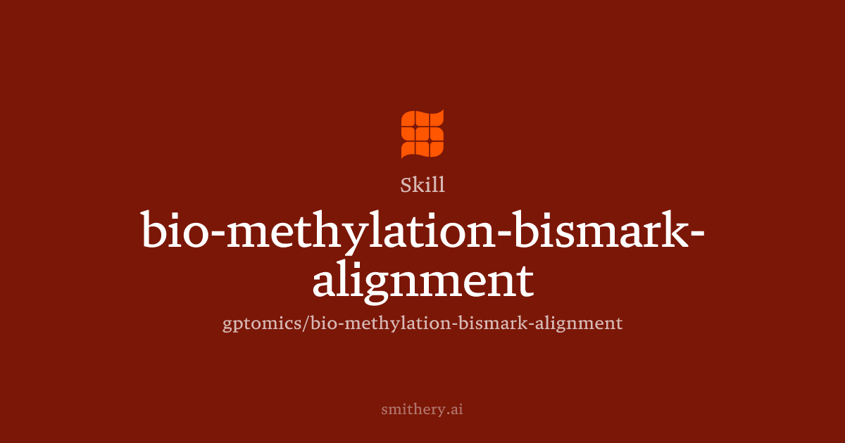 bio-methylation-bismark-alignment - Skill | Smithery