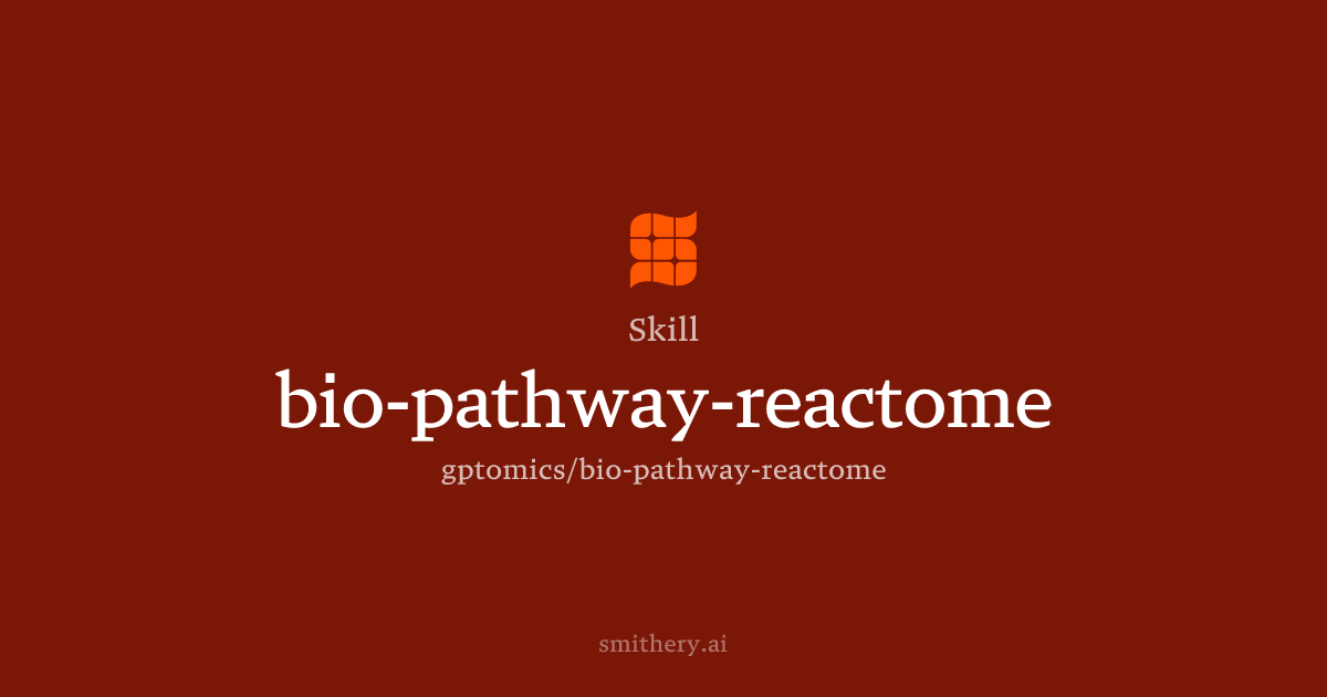 bio-pathway-reactome - Skill | Smithery