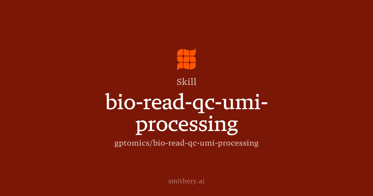 bio-read-qc-umi-processing - Skill | Smithery