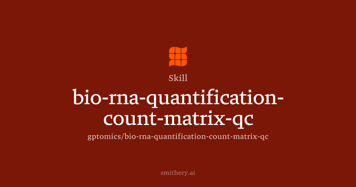 bio-rna-quantification-count-matrix-qc - Skill | Smithery