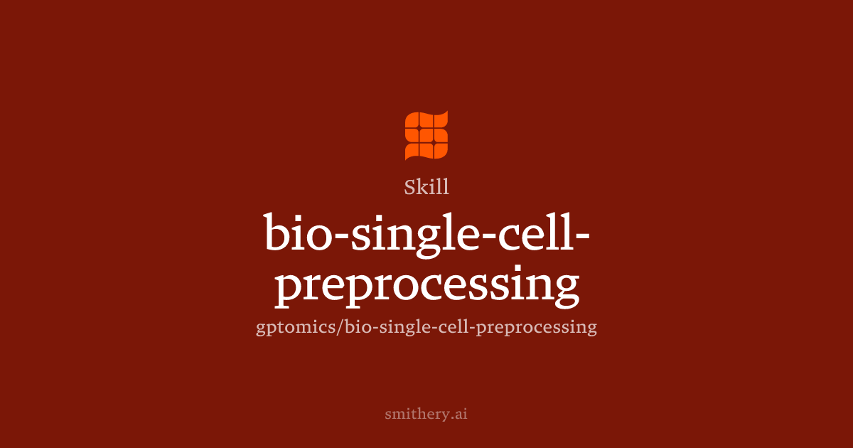 bio-single-cell-preprocessing - Skill | Smithery