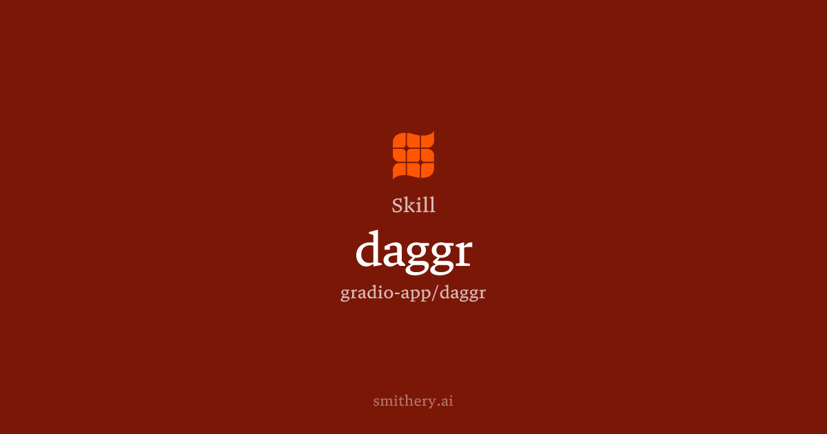 daggr - Skill | Smithery