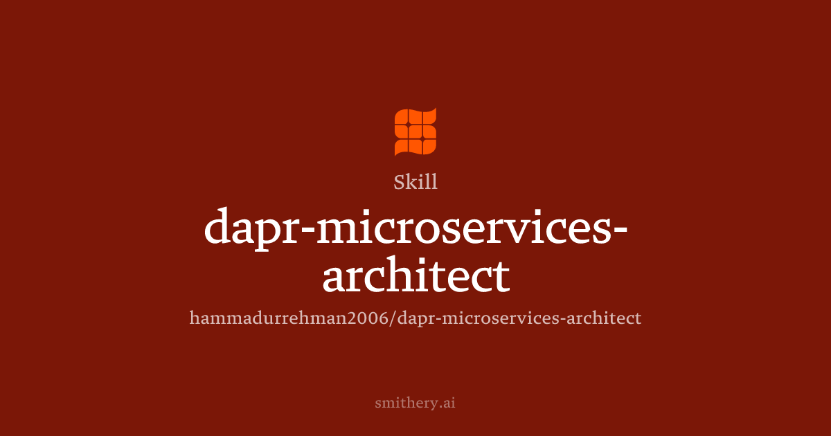 dapr-microservices-architect - Skill | Smithery
