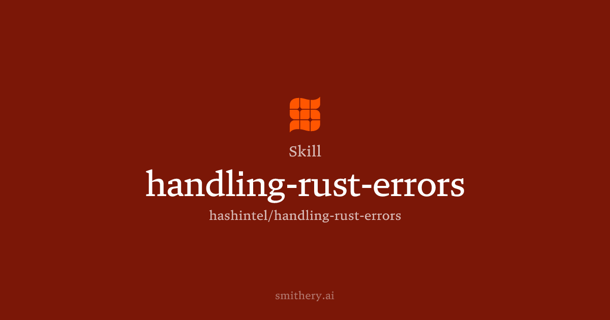 handling-rust-errors - Skill | Smithery
