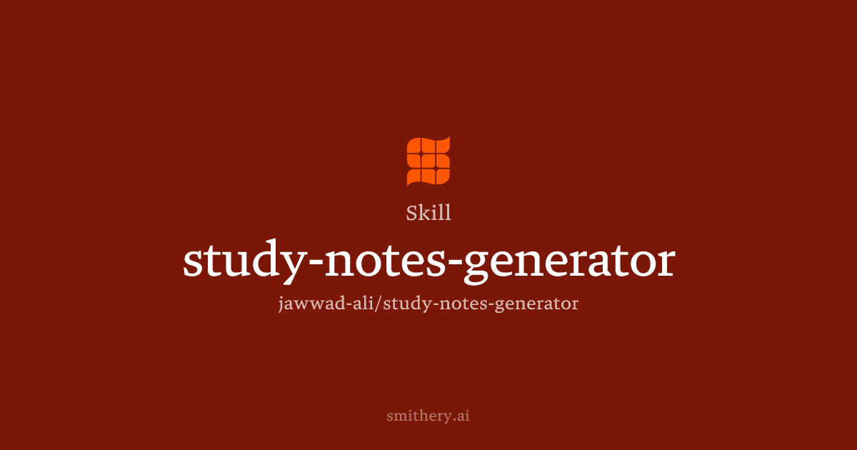 study-notes-generator - Skill | Smithery