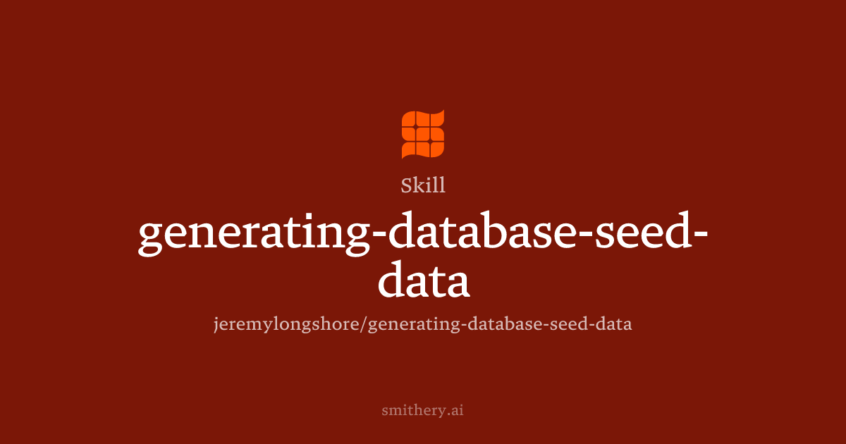 generating-database-seed-data - Skill | Smithery