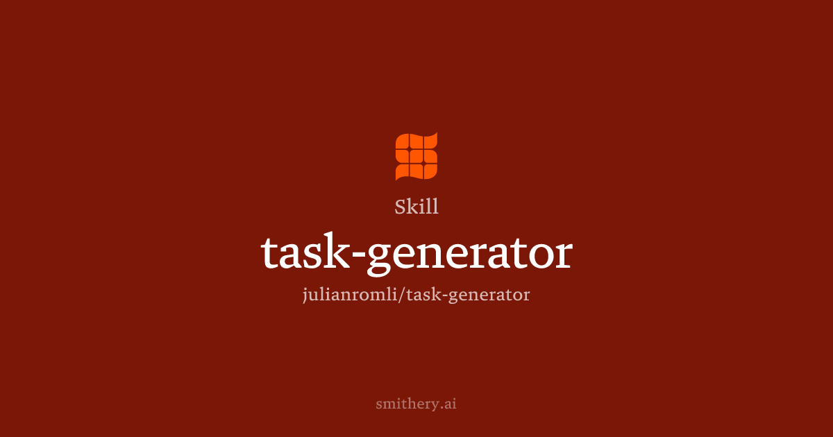 task-generator - Skill | Smithery