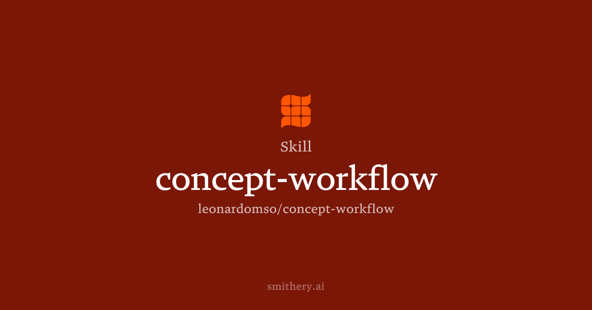 concept-workflow - Skill | Smithery