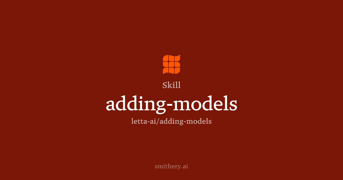 adding-models - Skill | Smithery