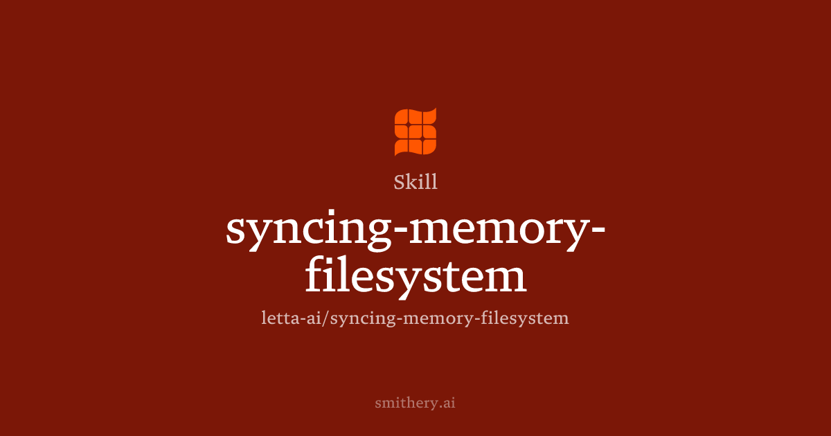 syncing-memory-filesystem - Skill | Smithery