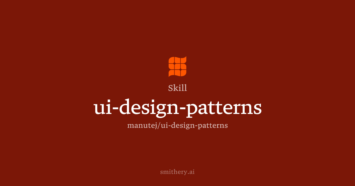 ui-design-patterns - Skill | Smithery