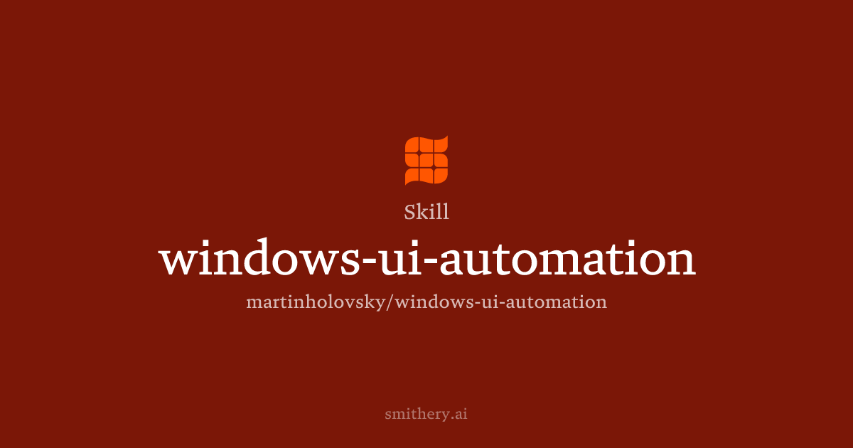 windows-ui-automation - Skill | Smithery