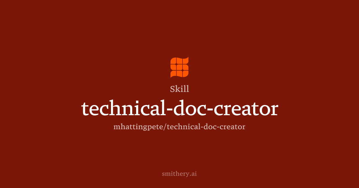 technical-doc-creator - Skill | Smithery