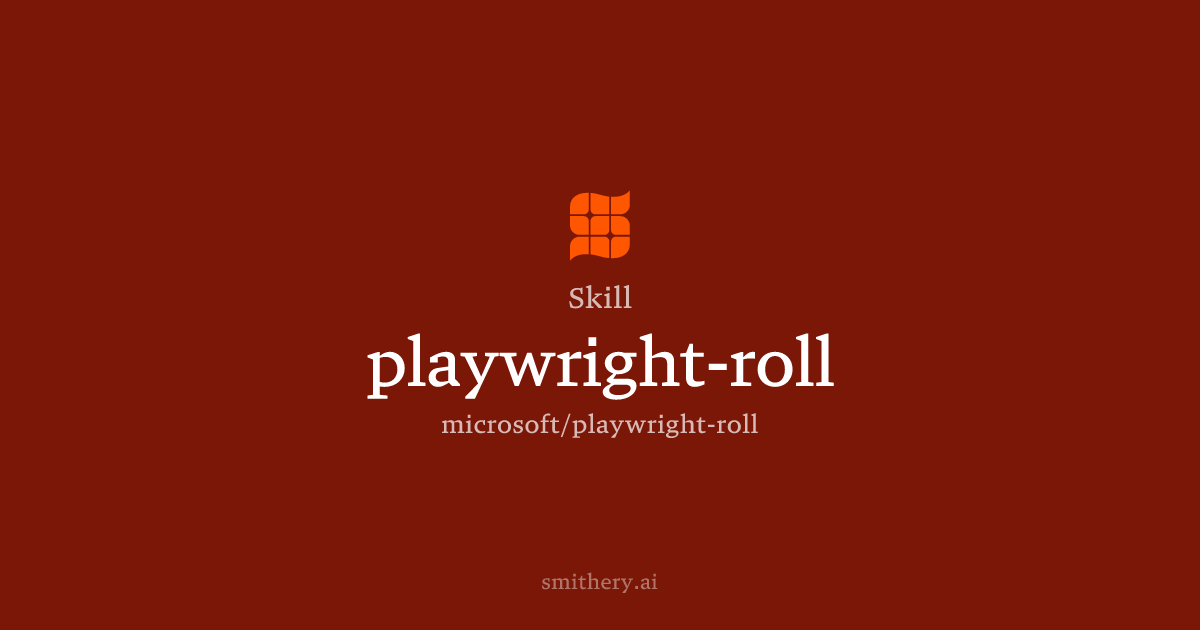 playwright-roll - Skill | Smithery