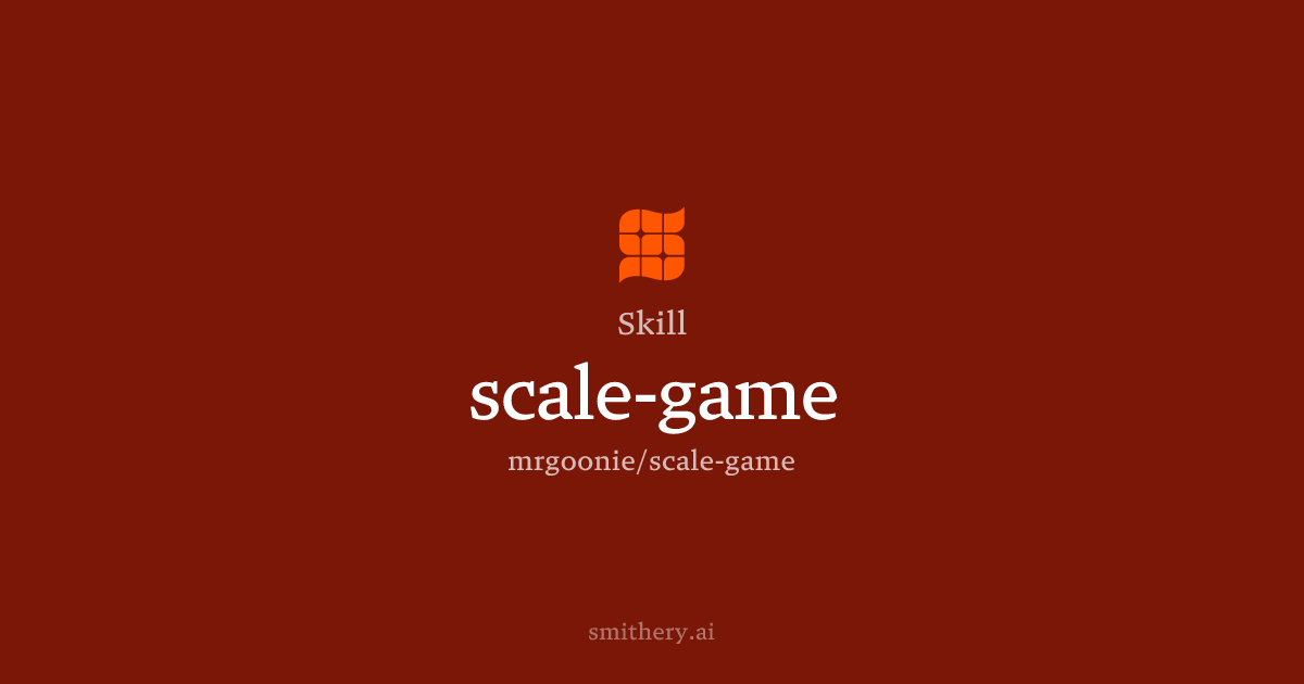 scale-game - Skill | Smithery