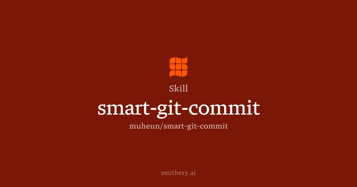 smart-git-commit - Skill | Smithery