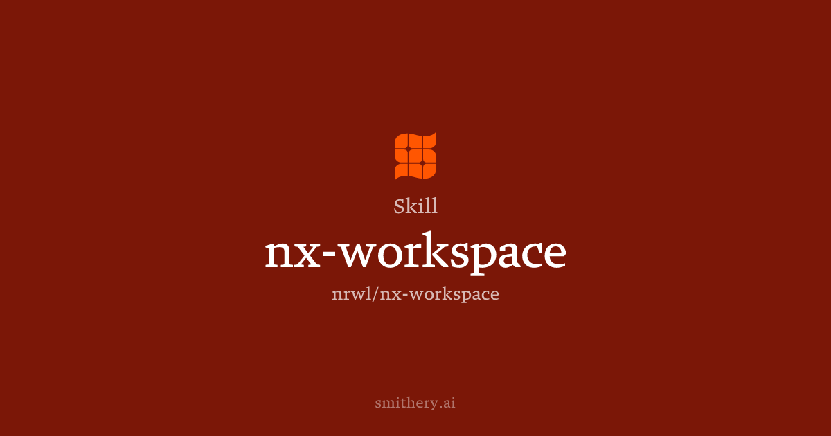 nx-workspace - Skill | Smithery
