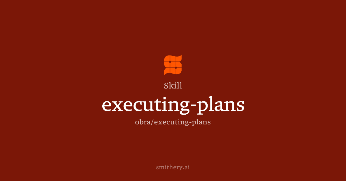executing-plans - Skill | Smithery