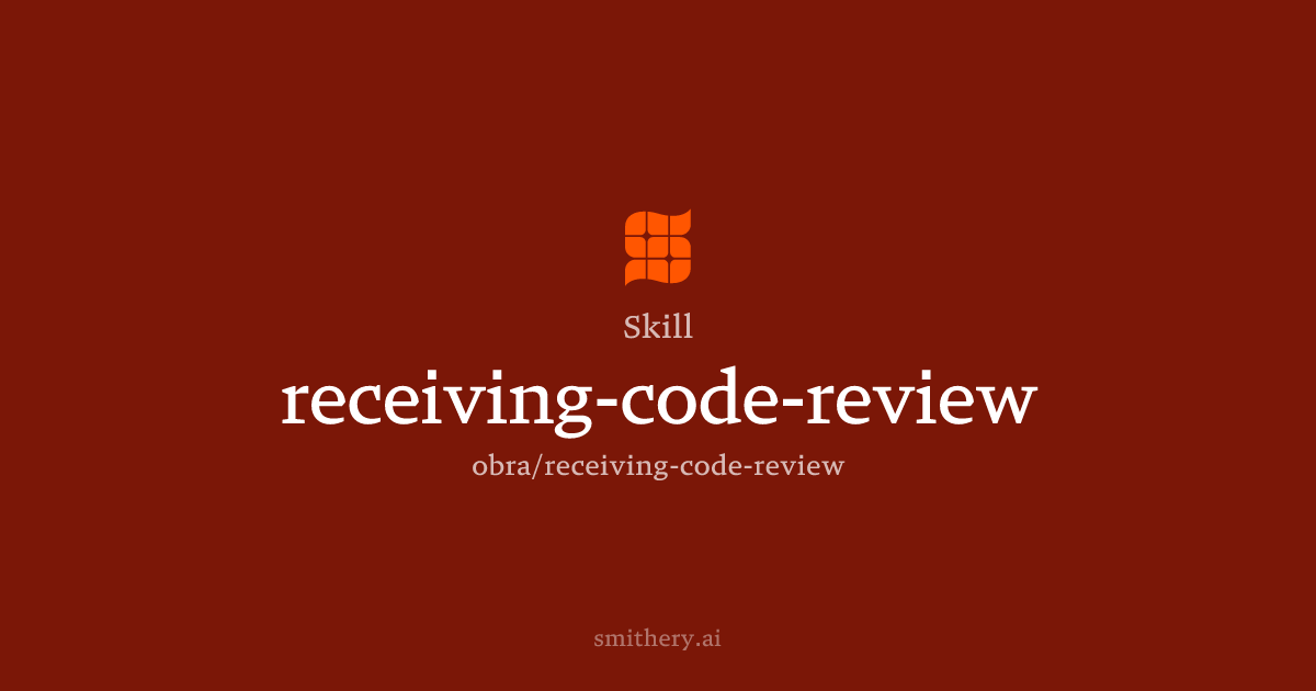 receiving-code-review - Skill | Smithery