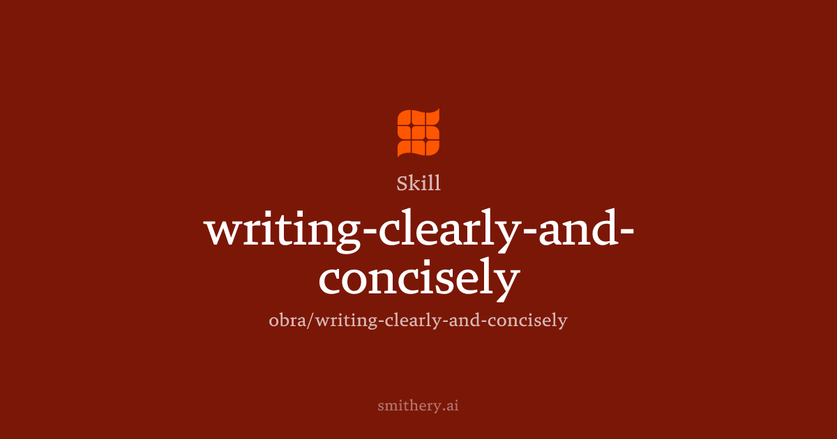 writing-clearly-and-concisely - Skill | Smithery