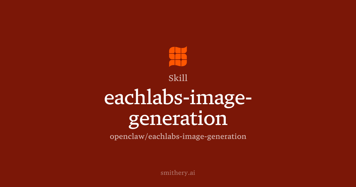 eachlabs-image-generation - Skill | Smithery