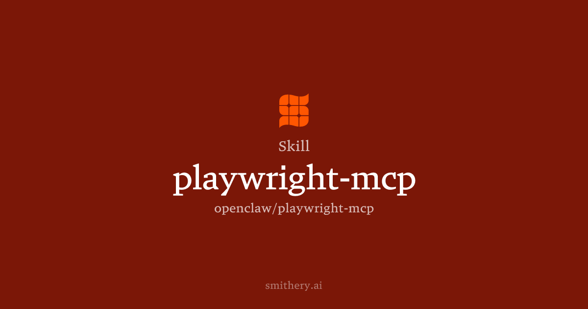 playwright-mcp - Skill | Smithery