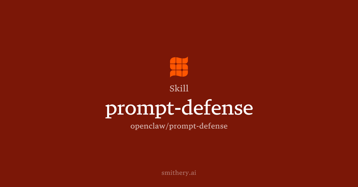 prompt-defense - Skill | Smithery