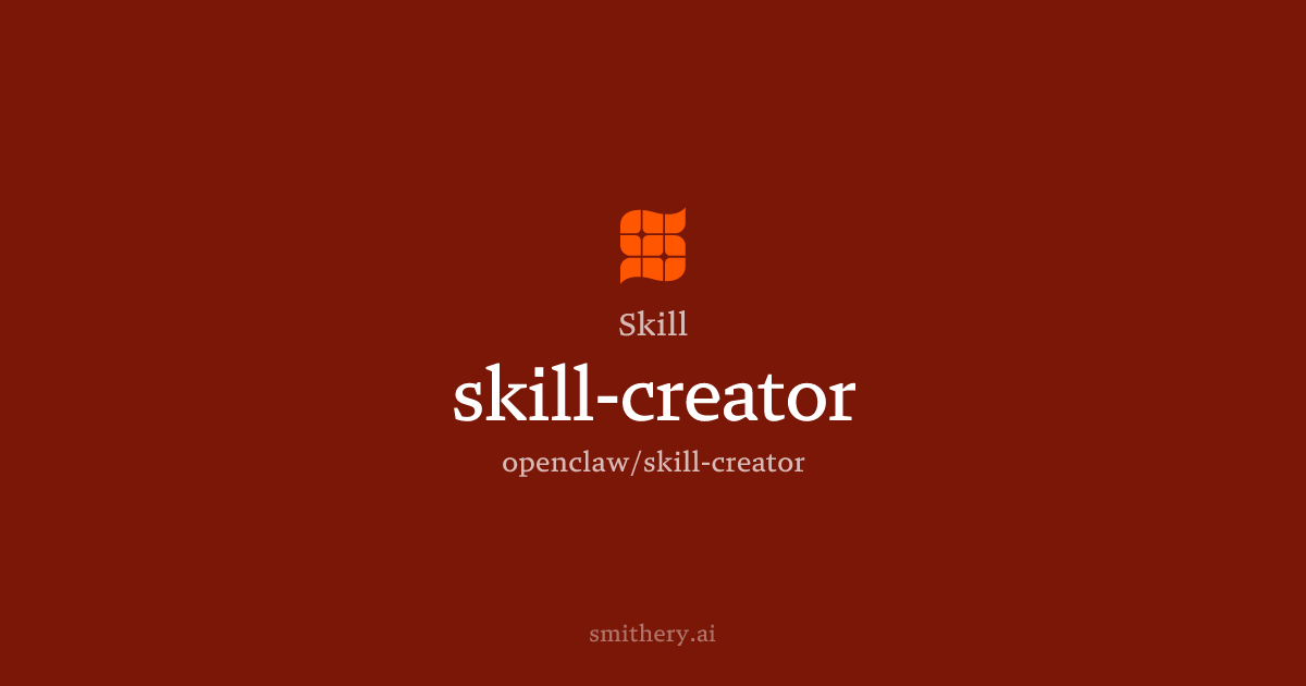 skill-creator - Skill | Smithery