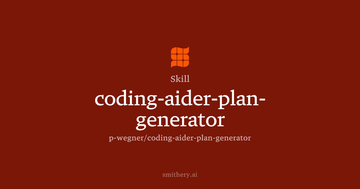 coding-aider-plan-generator - Skill | Smithery